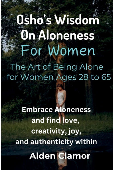 Osho's Wisdom on Aloneness for Women