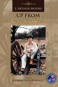 Title: Up from Corinth (3rd Edition), Author: J. Arthur Moore