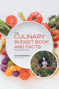 Title: The Culinary Budget Book and Facts: Everything You Want to Know, Author: Gideon Hirtenstein