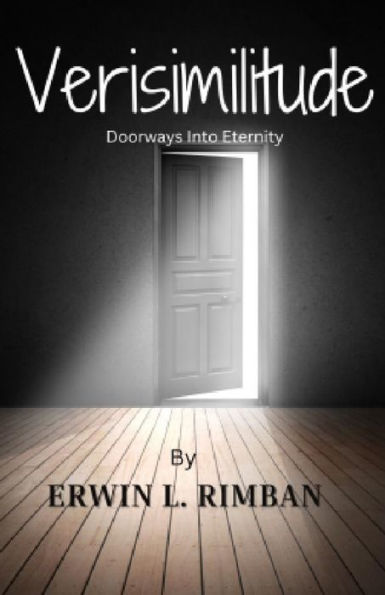 VERISIMILITUDE: Doorways Into Eternity