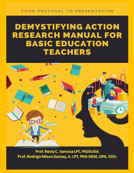 DEMYSTIFYING ACTION RESEARCH MANUAL FOR BASIC EDUCATION TEACHERS