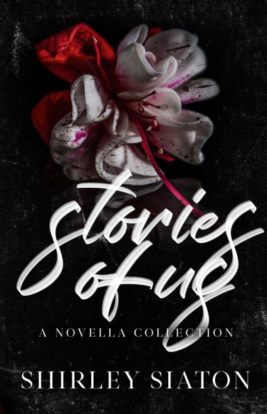 Stories of Us (Discreet Edition)