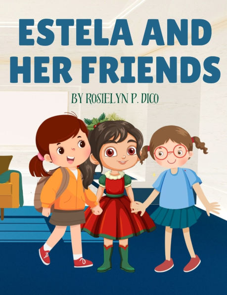Estela and Her Friends