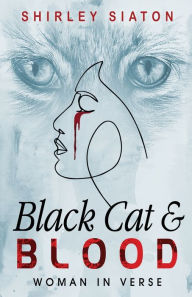 Title: Black Cat and Blood, Author: Shirley Siaton