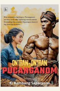 Title: Ontran-Ontran Pucanganom (Novel Basa Jawa), Author: Bambang Saparyono