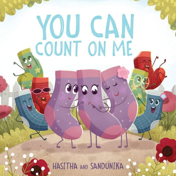 You Can Count On Me: A Children's Book about Friendship, Kindness
