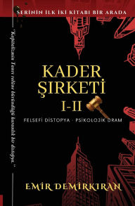 Title: Kader Şirketi - ï¿½zel Koleksiyon: Cilt I-II (Bir Arada): Cilt I-II BİR ARADA, Author: Emir Demirkiran
