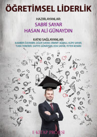 Title: Ögretimsel Liderlik, Author: Sabri Sayar