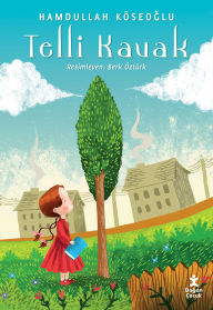 Title: Telli Kavak, Author: Hamdullah Köseoglu