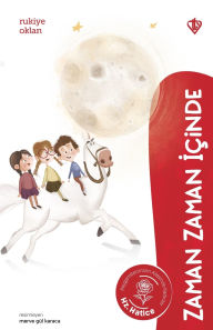 Title: Zaman Zaman İï¿½inde Hz. Hatice, Author: Rukiye Oklan