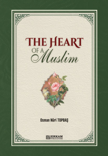 The Heart of a Muslim