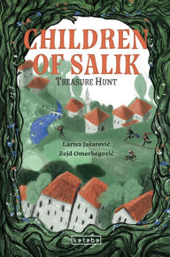 Title: Children of Salik: Treasure Hunt, Author: Larisa Jasarevic