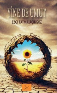 Title: Yine de Umut, Author: Ezgi Fatma Acikgoz
