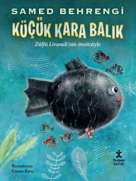 Title: Küçük Kara Balik, Author: Samed Behrengi