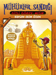 Title: Mühürler Sandigi Gizli Görev Misir, Author: Birsen Ekim Özen