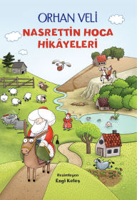 Title: Nasreddin Hoca Hikayeleri, Author: Orhan Veli
