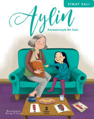 Title: Aylin: Anneanneyle Bir Gün, Author: Simay Sali