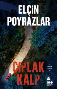 Title: Çiplak Kalp, Author: Elçin Poyrazlar