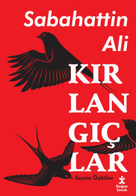 Title: Kirlangiçlar, Author: Sabahattin Ali