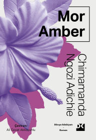 Title: Mor Amber, Author: Chimamanda Ngozi Adichie