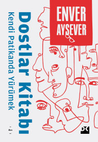 Title: Dostlar Kitabi, Author: Enver Aysever
