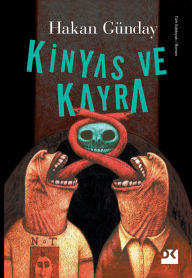 Title: Kinyas ve Kayra, Author: Hakan Günday