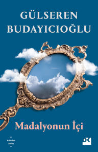 Title: Madalyonun Içi, Author: Gülseren Budayicioglu
