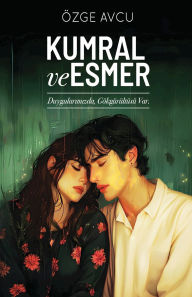 Title: Kumral ve Esmer, Author: ïzge Avcu