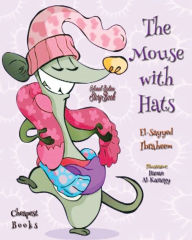 Title: The Mouse with Hats, Author: El-Sayyed Ibraheem