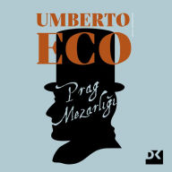 Title: Prag Mezarligi, Author: Umberto Eco