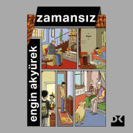 Title: Zamansiz, Author: Engin Akyürek