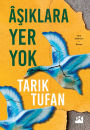 Asiklara Yer Yok
