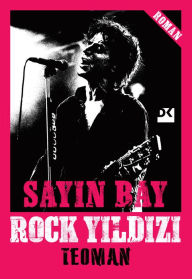 Title: Sayin Bay Rock Yildizi, Author: Teoman