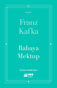 Title: Babaya Mektup, Author: Franz Kafka