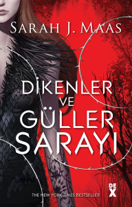 Title: Dikenler Ve Güller Sarayi, Author: Sarah J. Maas