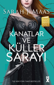 Title: Kanatlar ve Küller Sarayi, Author: Sarah J.Maas