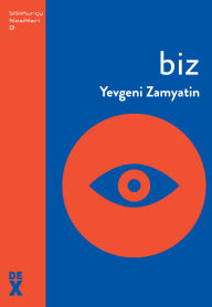 Title: Biz, Author: Yevgeni Zamyatin