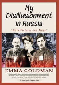 Title: My Disillusionment in Russia: 