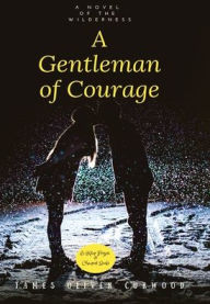 Title: A Gentleman of Courage: 