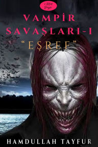 Title: Vampir Savaslari-I: 