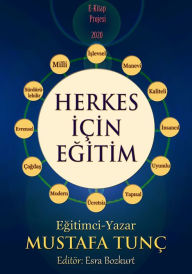 Title: Herkes Için Egitim, Author: Mustafa Tunç