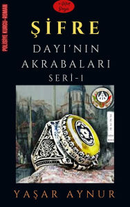 Title: Sifre: Dayi'nin Akrabalari, Author: Yasar Aynur