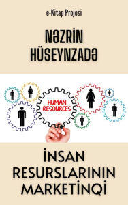 Title: Insan Resurslarinin Marketinqi, Author: Nezrin Huseynzade
