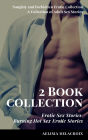 Erotic Sex Stories: Burning Hot Sex Erotic Stories: 2 Book Collection: Naughty and Forbidden Erotic Collection: A Collection of Adult Sex Stories