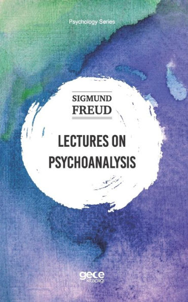 Lectures On Psychoanalysis