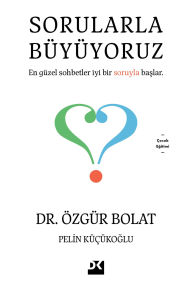 Title: Sorularla Büyüyoruz, Author: Özgür Bolat