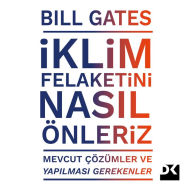 Title: Iklim Felaketini Nasil Önleriz, Author: Bill Gates