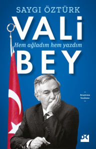 Title: Vali Bey, Author: Saygi Öztürk