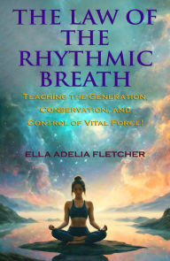 Title: The Law of the Rhythmic Breath: 