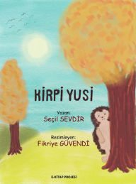 Title: Kirpi Yusi, Author: Seçil Sevdir